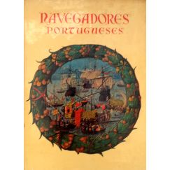 NAVEGADORES PORTUGUESES HERÓIS DO MAR.