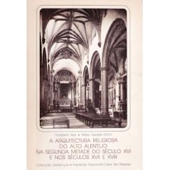 LA ARQUITECTURA RELIGIOSA DEL ALTO ALENTEJO EN LA SEGUNDA MITAD DEL SIGLO XVI Y EN LOS SIGLOS XVII Y XVIII.