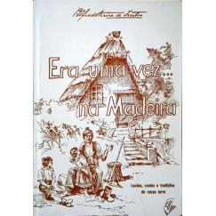 ÉRASE UNA VEZ… EN MADEIRA. [2.ª EDICIÓN, DEDICATORIA]