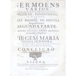 Sermões Vários, e discursos predicáveis, políticos, panegíricos e morais,
