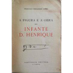 La figura y la obra del Infante D. Henrique. [DEDICATORIA]