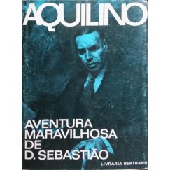 AVENTURA MARAVILLOSA DE D. SEBASTIÃO, REY DE PORTUGAL, DESPUÉS DE LA BATALLA CON EL MIRAMOLIM.