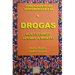 DROGAS, ¿QUÉ FUTURO?! ¡SOLO LA MUERTE! [5.ª EDICIÓN]