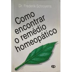 CÓMO ENCONTRAR EL REMEDIO HOMEOPÁTICO.