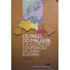 LOS PAÍSES DEL MAGREB Y LA POLÍTICA DE COOPERACIÓN DE LA UNIÓN EUROPEA.