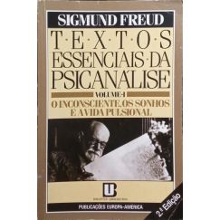 TEXTOS ESENCIALES DE PSICOANÁLISIS: I - EL INCONSCIENTE, LOS SUEÑOS Y LA VIDA PULSIONAL.