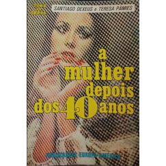 LA MUJER DESPUÉS DE LOS 40 AÑOS.