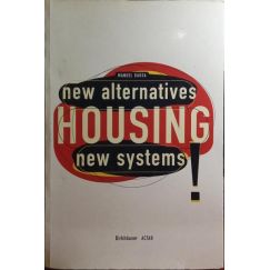 Vivienda: Nuevas Alternativas, Nuevos Sistemas.