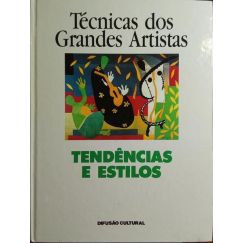 TÉCNICAS DE LOS GRANDES ARTISTAS, TENDENCIAS Y ESTILOS.