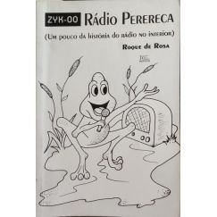 ZYK-00 - RÁDIO PERERECA, un poco de la historia de la radio en el interior.