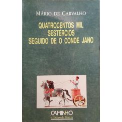 QUATROCENTOS MIL sestercios seguido de El Conde Jano.
