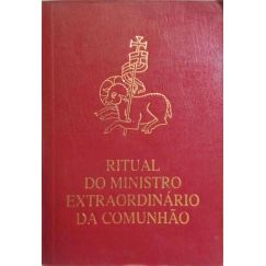 RITUAL DEL MINISTRO EXTRAORDINARIO DE LA COMUNIÓN.
