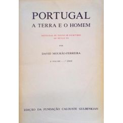 PORTUGAL, La tierra y el hombre. [II Vol. 1ª, 2ª e 3ª Série].