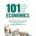 101 Things Everyone Should Know About Economics A Down and Dirty Guide to Everything from Securities and Derivatives to Interest Rates and Hedge Funds—And What They Mean For You 101 Things Everyone Should Know About Economics A Down and Dirty Guide to Everything from Securities and Derivatives to Interest Rates and Hedge Funds—And What They Mean For You