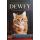 DEWEY, El gato que conmovió el mundo.