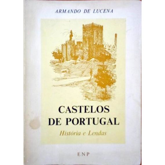 CASTILLOS DE PORTUGAL. HISTORIAS Y LEYENDAS.