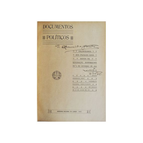 DOCUMENTOS POLÍTICOS ENCONTRADOS EN LOS PALACIOS REALES DESPUÉS DE LA REVOLUCIÓN REPUBLICANA DE 5 DE OUTUBRO DE 1910. [3.º MILHAR]