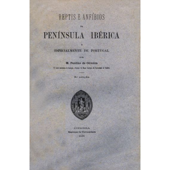 Reptiles y Anfibios de la Península Ibérica y especialmente de Portugal.