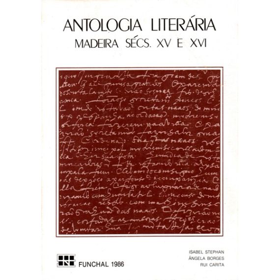Antología Literaria Madeira SÉCS. XV E XVI.