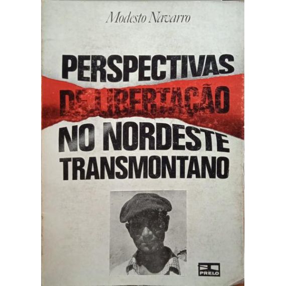 PERSPECTIVAS DE LIBERACIÓN EN EL NORESTE TRANSMONTANO.