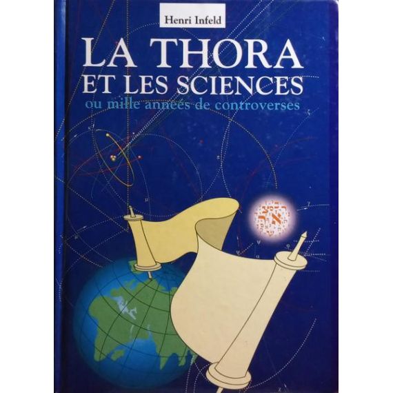 LA TORÁ Y LAS CIENCIAS O MIL AÑOS DE CONTROVERSIAS.
