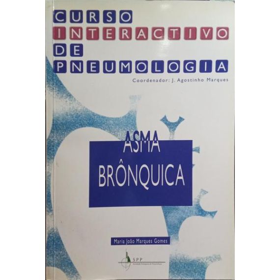 Curso Interactivo de Neumología: Volumen 2, Asma Bronquial.