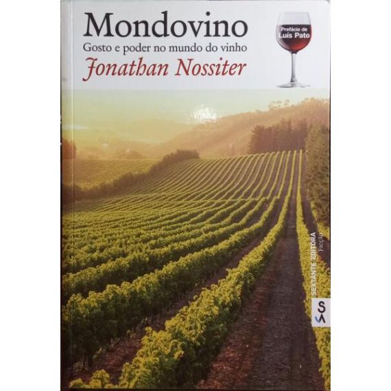 MONDOVINO, GUSTO Y PODER EN EL MUNDO DEL VINO.