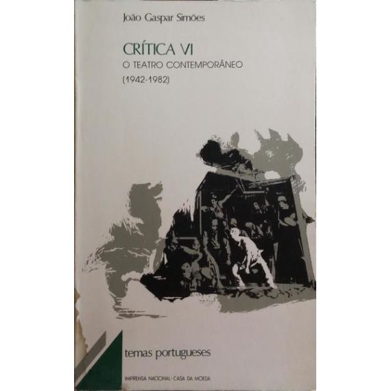 CRÍTICA VI, EL TEATRO CONTEMPORÁNEO (1942-1982).