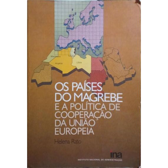 LOS PAÍSES DEL MAGREB Y LA POLÍTICA DE COOPERACIÓN DE LA UNIÓN EUROPEA.