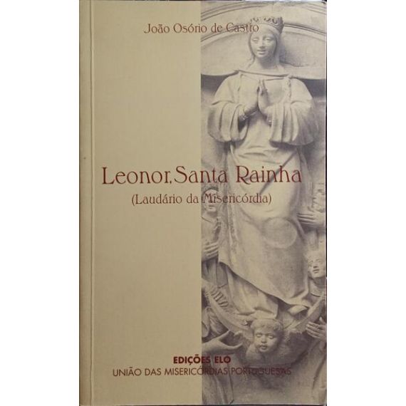 LEONOR, SANTA REINA (LAUDARIO DE LA MISERICORDIA).