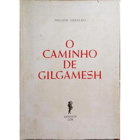 El CAMINO DE GILGAMESH.