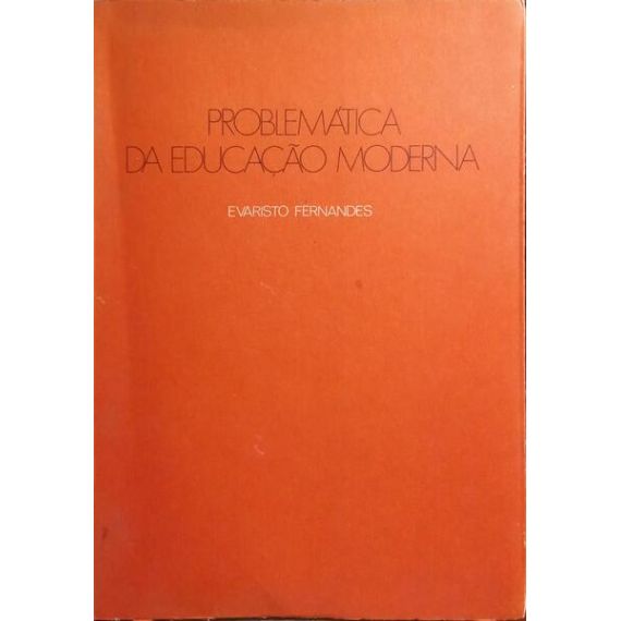 PROBLEMÁTICA DE LA EDUCACIÓN MODERNA.