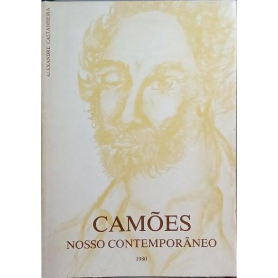 CAMÕES, NUESTRO CONTEMPORÁNEO.