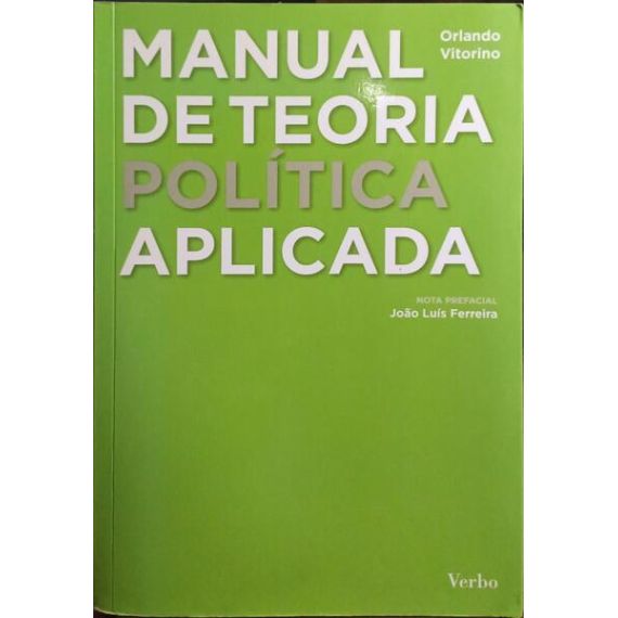 MANUAL DE TEORÍA POLÍTICA APLICADA: EL LIBERALISMO COMO SISTEMA DE LIBERTAD.