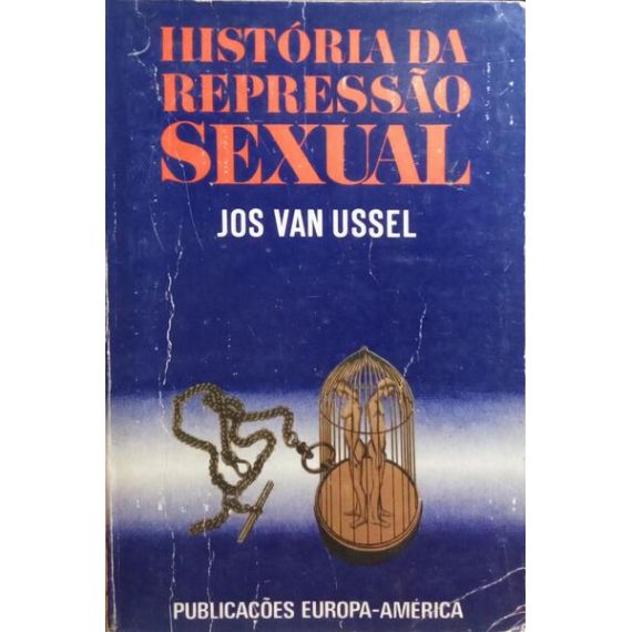 HISTORIA DE LA REPRESIÓN SEXUAL.