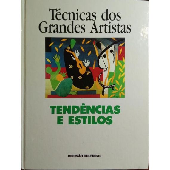 TÉCNICAS DE LOS GRANDES ARTISTAS, TENDENCIAS Y ESTILOS.