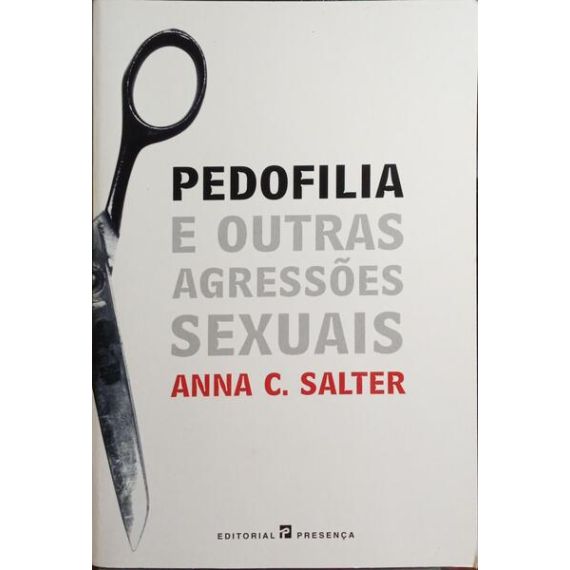 A PEDOFILIA E OUTRAS AGRESSÕES SEXUAIS.