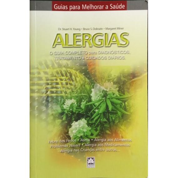ALERGIAS: GUÍA COMPLETA PARA DIAGNÓSTICOS, TRATAMIENTOS Y CUIDADOS DIARIOS.