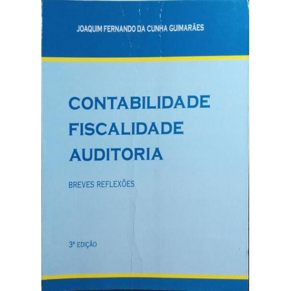 Contabilidad, fiscalidad, auditoría: breves reflexiones.