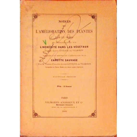 Notas sobre la mejora de las plantas por la siembra y consideraciones sobre la herencia en los vegetales.