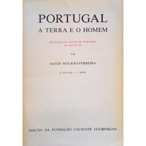PORTUGAL, La tierra y el hombre. [II Vol. 1ª, 2ª e 3ª Série].
