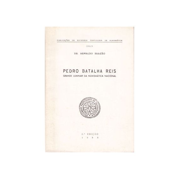 PEDRO BATALHA REIS GRAN LUMINAR DE LA NUMISMÁTICA NACIONAL.