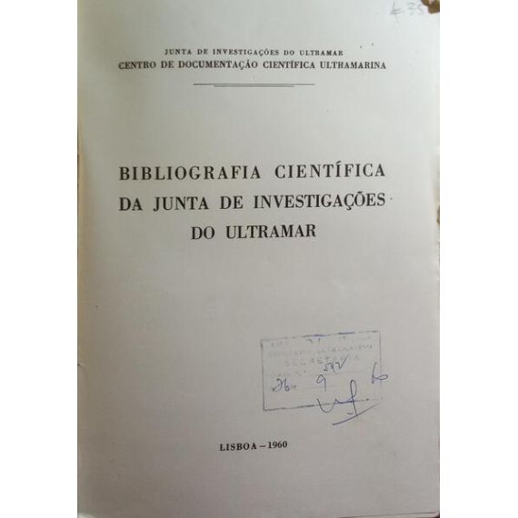 BIBLIOGRAFIA CIENTÍFICA DE LA JUNTA DE INVESTIGAÇÕES DO ULTRAMAR.
