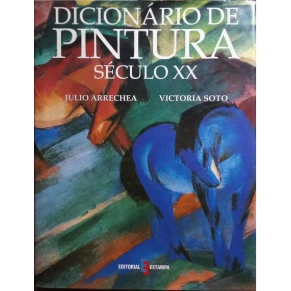 DICCIONARIO DE PINTURA, SIGLO XX.